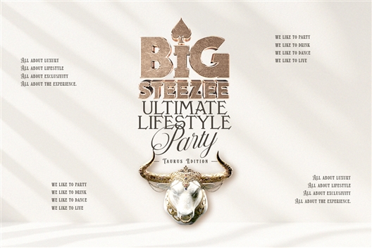 BIG STEEZEE Ultimate Lifestyle Party